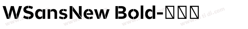 WSansNew Bold字体转换